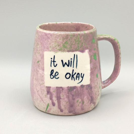 It Will Be Okay, чаша, 250ml